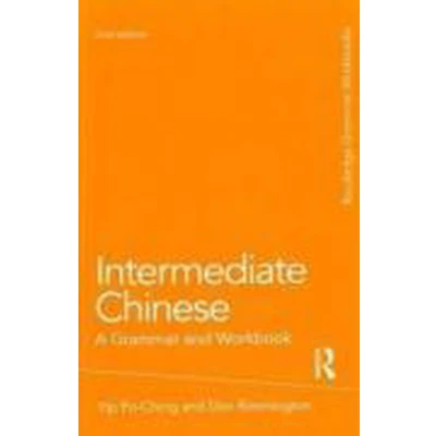Afbeelding van Intermediate Chinese: A Grammar and Workbook