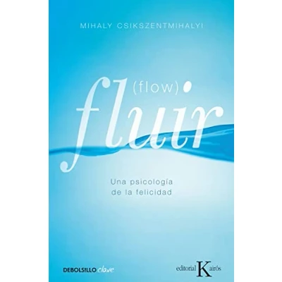 Afbeelding van Fluir (Flow): Una psicología de la felicidad
