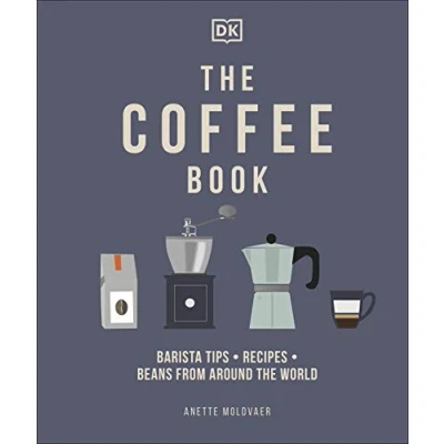 Afbeelding van the Coffee Book: Barista Tips * Recipes Beans from Around World