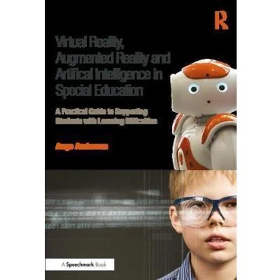Afbeelding van Virtual Reality, Augmented Reality and Artificial Intelligence in Special Education