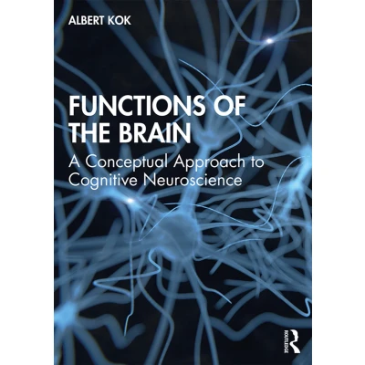 Afbeelding van Functions of the Brain: A Conceptual Approach to Cognitive Neuroscience