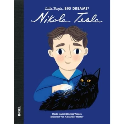 Afbeelding van Nikola Tesla: Little People, Big Dreams. Deutsche Ausgabe Kinderbuch ab 4 Jahre