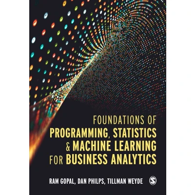 Afbeelding van Foundations of Programming, Statistics, and Machine Learning for Business Analytics