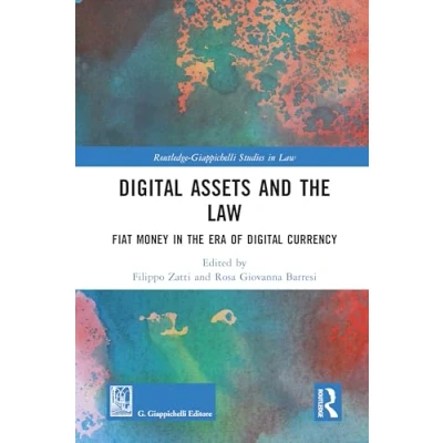 Afbeelding van Digital Assets and the Law: Fiat Money in Era of Currency