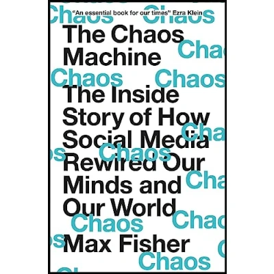 Afbeelding van The Chaos Machine: Inside Story of How Social Media Rewired Our Minds and World