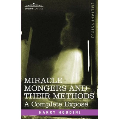 Afbeelding van Miracle Mongers and Their Methods