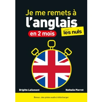 Afbeelding van Je me remets à l&#039;anglais en 2 mois pour les Nuls : Livre d&#039;anglais facile avec des leçons et exercices apprendre simplement, maîtriser le vocabulaire progresser