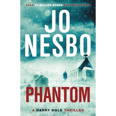 Afbeelding van Phantom: the chilling ninth Harry Hole novel from No.1 Sunday Times bestseller