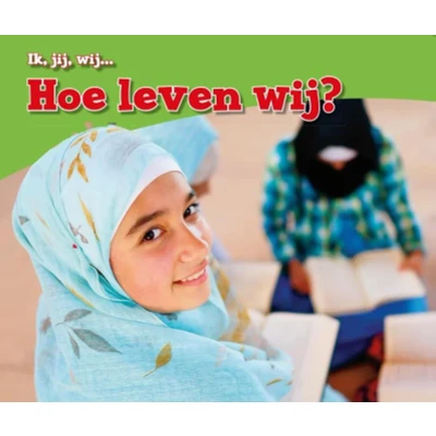 Afbeelding van Ik,jij,wij... Hoe leven wij?