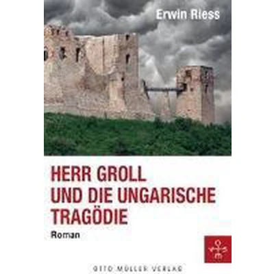 Afbeelding van Herr Groll und die ungarische Tragödie
