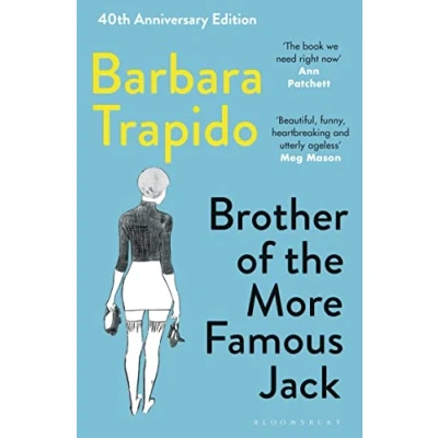 Afbeelding van Brother of The More Famous Jack: 40th anniversary edition a classic, with new introductions by Rachel Cusk &amp; Maria Semple