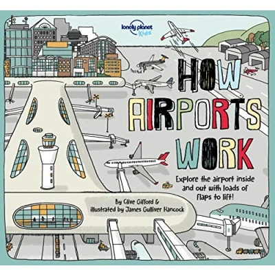 Afbeelding van Lonely Planet Kids How Airports Work (How Things Work)