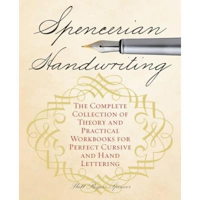 Afbeelding van Spencerian Handwriting: The Complete Collection of Theory and Practical Workbooks for Perfect Cursive Hand Lettering