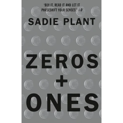 Afbeelding van Zeros and Ones: Digital Women the New Technoculture