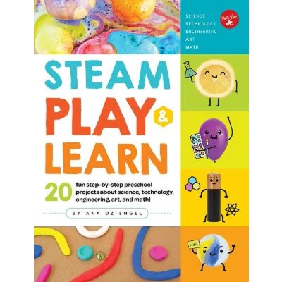 Afbeelding van STEAM Play &amp; Learn: 20 fun step by preschool projects about science, technology, engineering, art, and math!