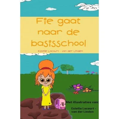 Afbeelding van Fie gaat naar de basisschool