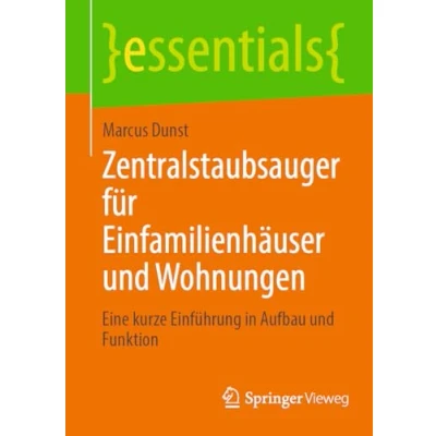 Afbeelding van Zentralstaubsauger für Einfamilienhäuser und Wohnungen: Eine kurze Einführung in Aufbau Funktion