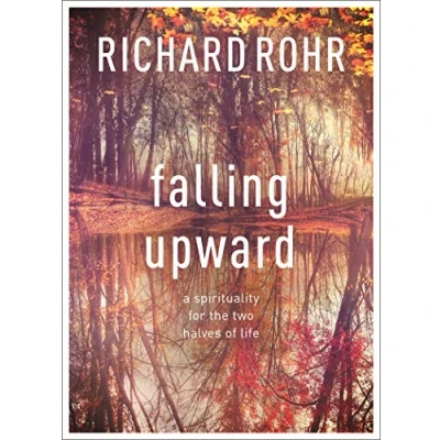 Afbeelding van Falling Upward: A Spirituality for the Two Halves of Life
