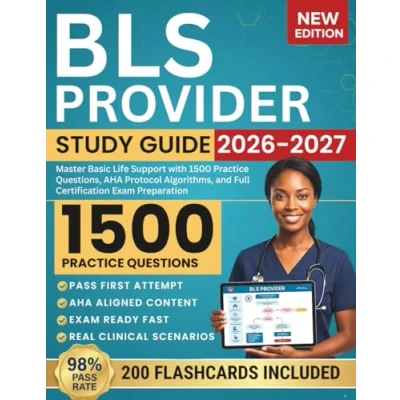 Current Bls Training Guide BLS Provider Study Guide 2026 2027: Master Basic Life Support ...