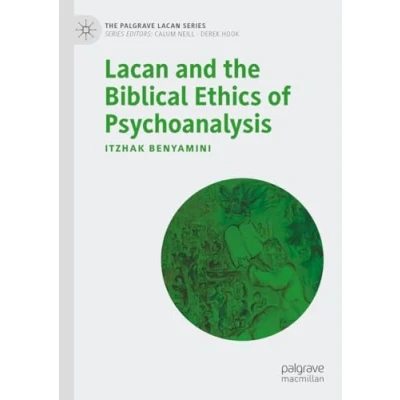 Afbeelding van Lacan and the Biblical Ethics of Psychoanalysis