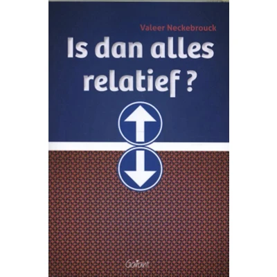 Afbeelding van Is dan alles relatief? (Paperback)
