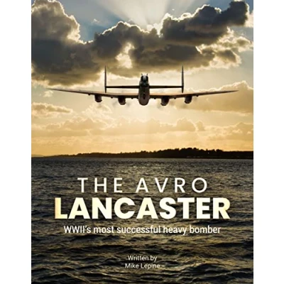 Afbeelding van The Avro Lancaster: WWII&#039;s most successful heavy bomber