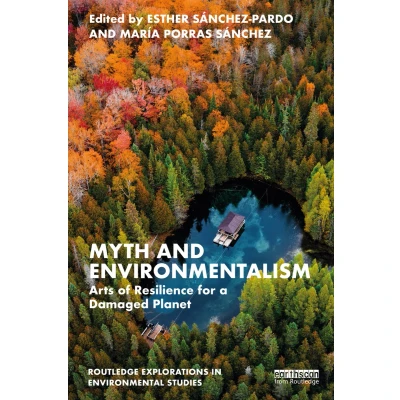 Afbeelding van Myth and Environmentalism: Arts of Resilience for a Damaged Planet