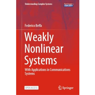 Afbeelding van Weakly Nonlinear Systems: With Applications in Communications Systems
