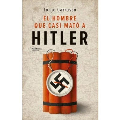 Afbeelding van El hombre que casi mató a Hitler