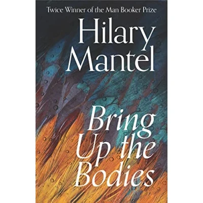 Afbeelding van Bring Up The Bodies: Wolf Hall Trilogy