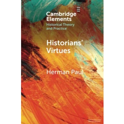 Afbeelding van Historians&#039; Virtues: From Antiquity to the Twenty First Century