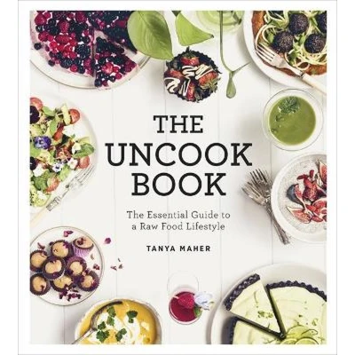 Afbeelding van The Uncook Book: Essential Guide to a Raw Food Lifestyle