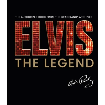 Afbeelding van Elvis the Legend: Authorized Book from Official Graceland Archive