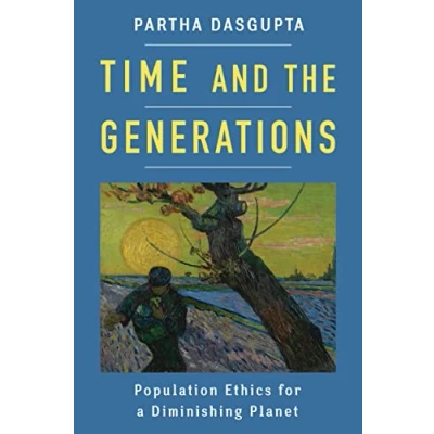 Afbeelding van Time and the Generations Population Ethics for a Diminishing Planet