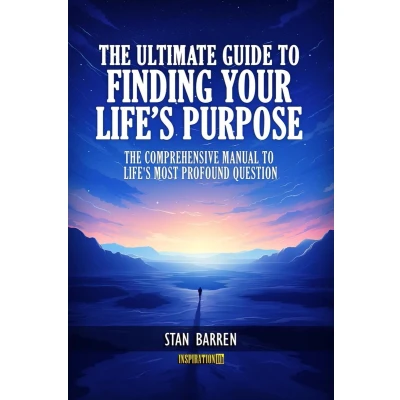 Afbeelding van The Ultimate Guide to Finding Your Life&#039;s Purpose