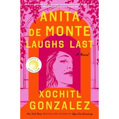 Afbeelding van Anita de Monte Laughs Last: Reese&#039;s Book Club Pick (a Novel)