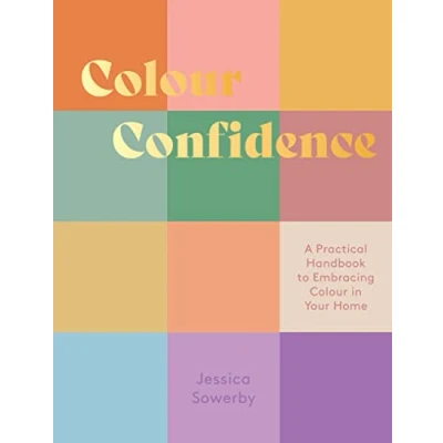 Afbeelding van Colour Confidence: A Practical Handbook to Embracing in Your Home