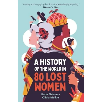 Afbeelding van What’s Her Name: A History of the World in 80 Lost Women