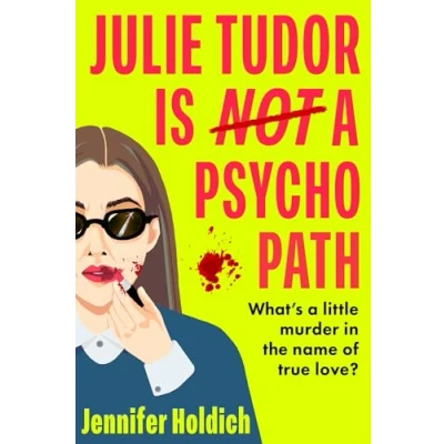 Afbeelding van Julie Tudor Is Not a Psychopath
