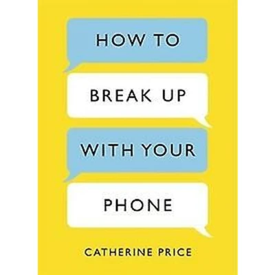 Afbeelding van How to Break Up with Your Phone