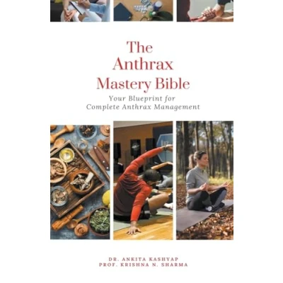 Afbeelding van The Anthrax Mastery Bible: Your Blueprint for Complete Management