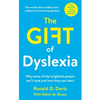 Afbeelding van the Gift of Dyslexia: Why Some Brightest People Can&#039;t Read and How They Can Learn