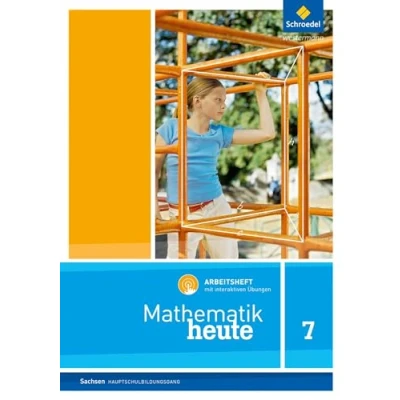Afbeelding van Mathematik heute 7. Arbeitsheft mit interaktiven Übungen. Sachsen: Ausgabe 2012