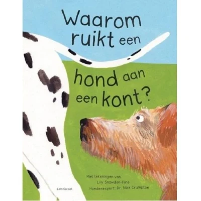 Afbeelding van Uitgeverij lemniscaat waarom ruikt een hond aan kont?