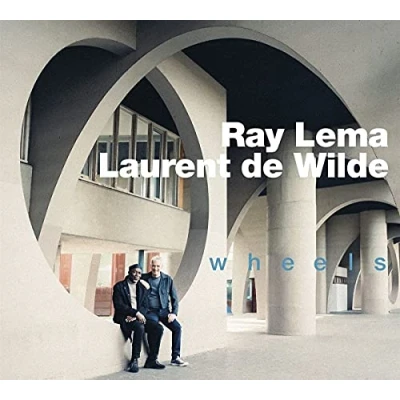 Afbeelding van Ray Lema &amp; Laurent De Wilde Wheels (CD)