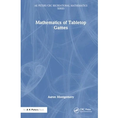 Afbeelding van Mathematics of Tabletop Games