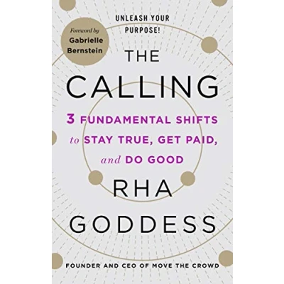 Afbeelding van Calling: 3 Fundamental Shifts to Stay True, Get Paid, and Do Good
