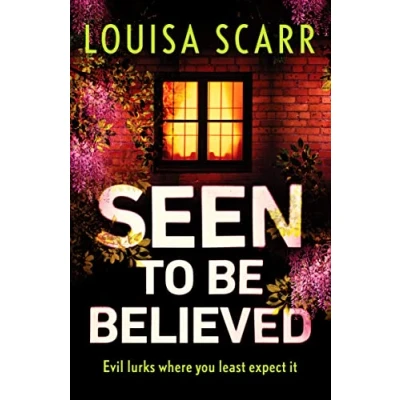 Afbeelding van Seen to Be Believed: A tense and suspenseful crime thriller: 4