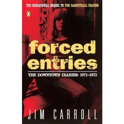 Afbeelding van Forced Entries: The Downtown Diaries: 1971 1973