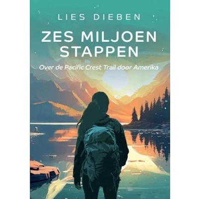 Afbeelding van Zes miljoen stappen: Over de Pacific Crest Trail in Amerika